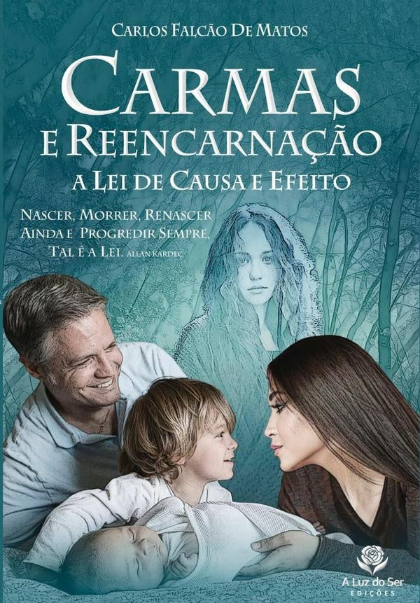 Carmas E Reencarnação | Carlos Falcão De Matos