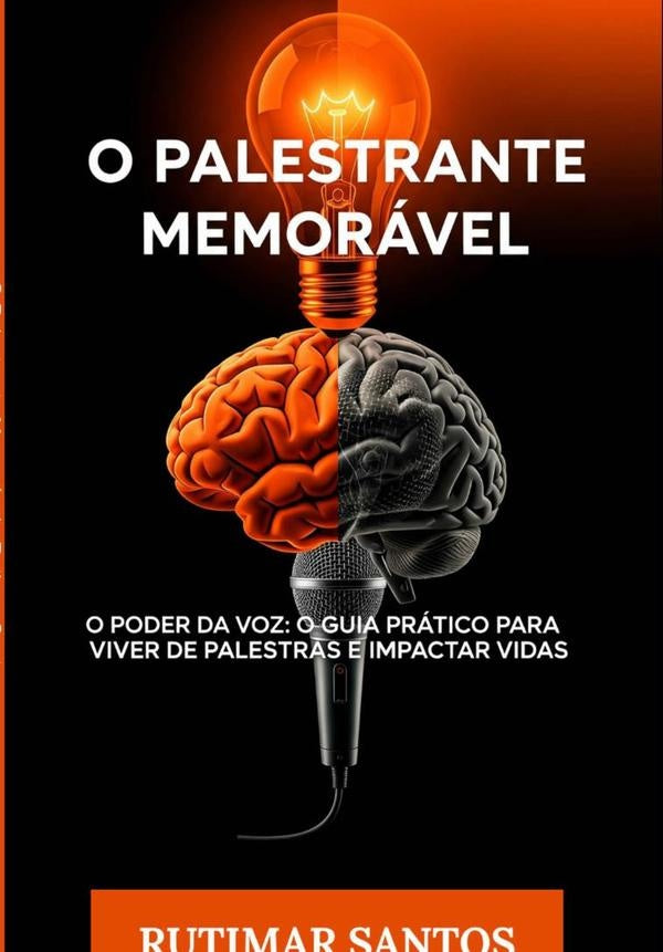 O Palestrante Memorável | Rutimar Santos