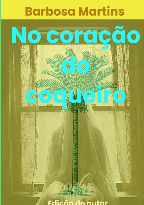 No Coração Do Coqueiro | Barbosa Martins