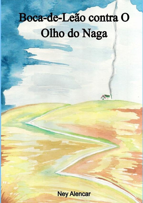 Boca-de-leão Contra O Olho Do Naga | Ney Alencar