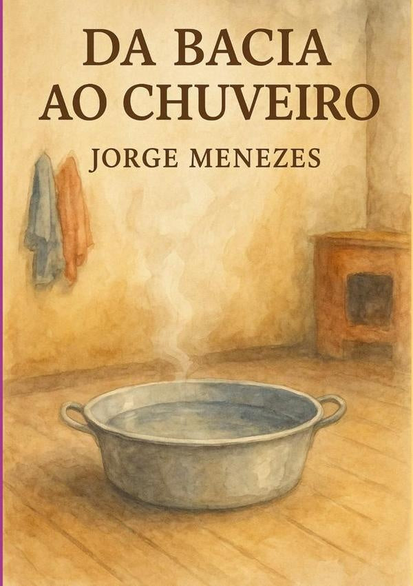 Da Bacia Ao Chuveiro | Jorge Menezes