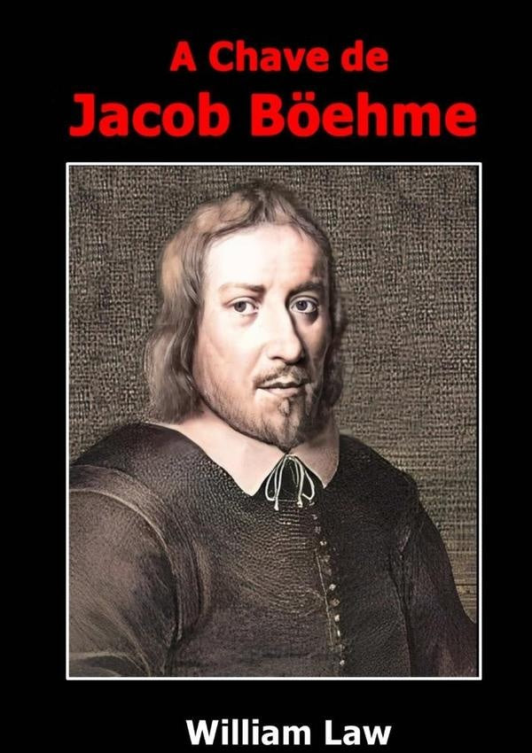 A Chave De Jacob Böehme | William Law