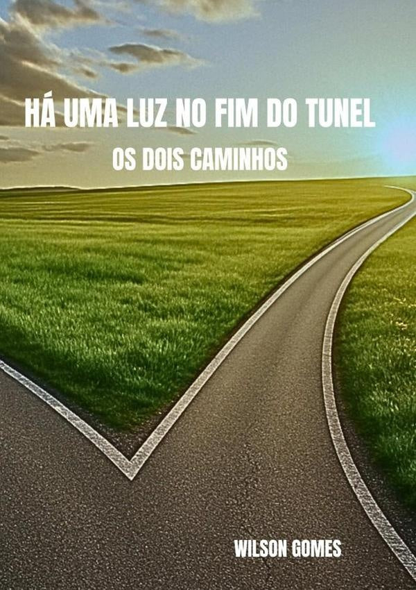 Há Uma Luz No Fim Do Túnel | Silva, Gomes Da Silva