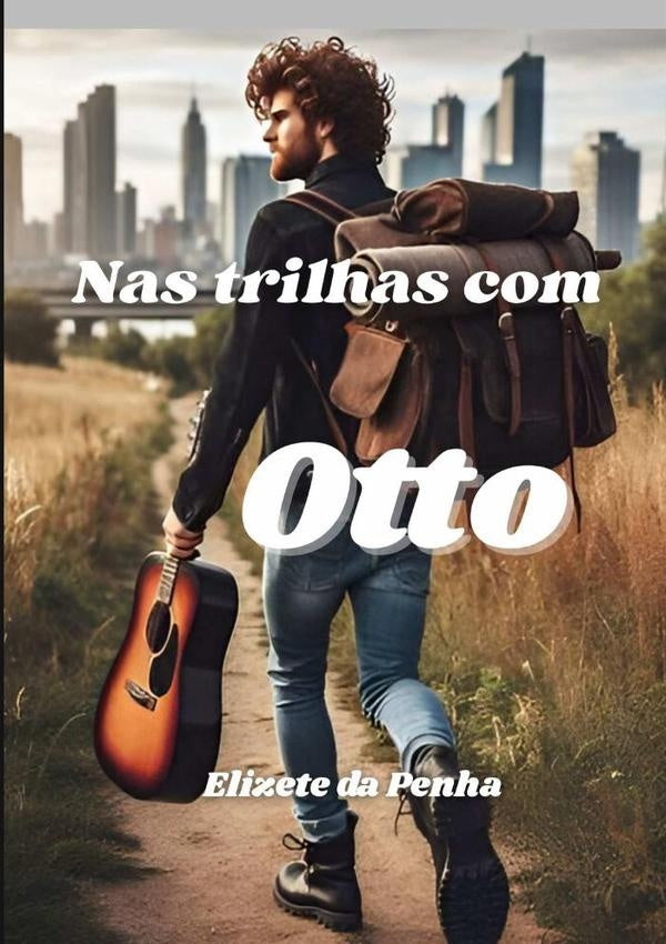 Nas Trilhas Com Otto | Elizete Da Penha