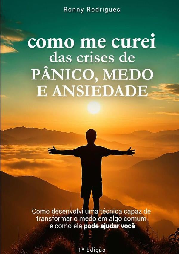 Como Me Curei Das Crises De Pânico, Medo E Ansiedade | Ronny Rodrigues