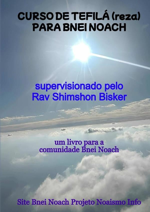 Curso De Tefilá (reza) Para Bnei Noach | Noa S, Bnei Noach Projeto Noaismo Info