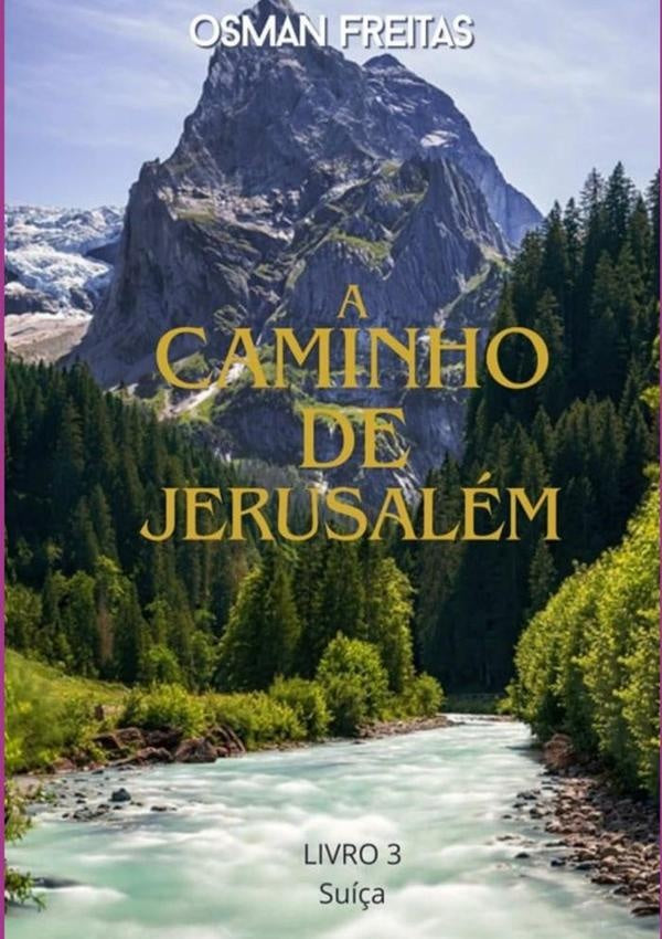 A Caminho De Jerusalém | Osman Freitas