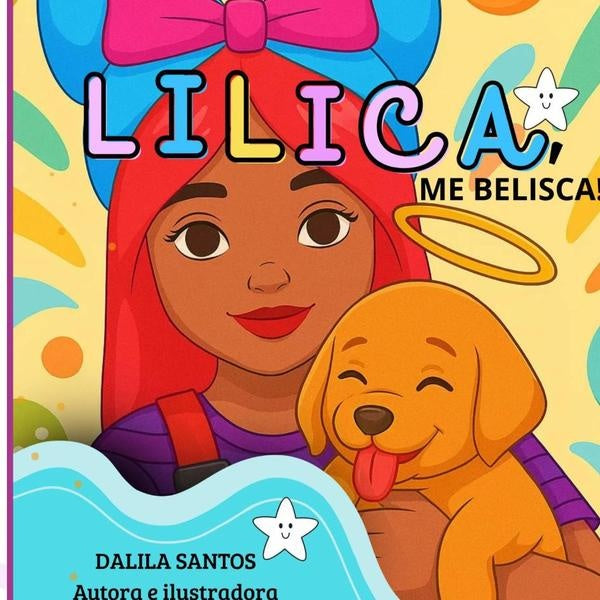 Lilica,me Belisca! | Dalila Sergia Santos