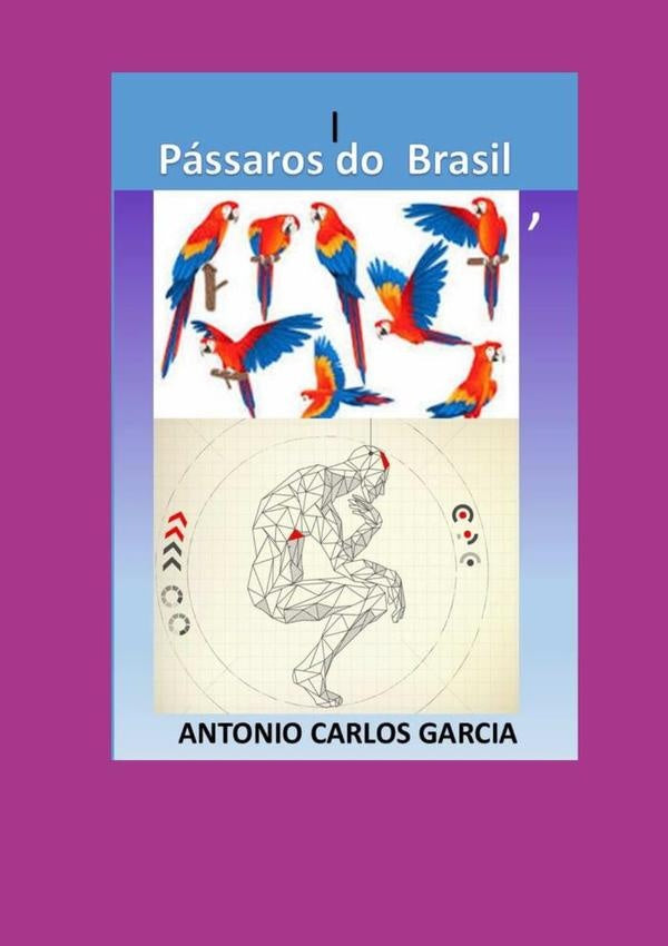 Pássaros Do Brasil | Antonio Carlos Garcia