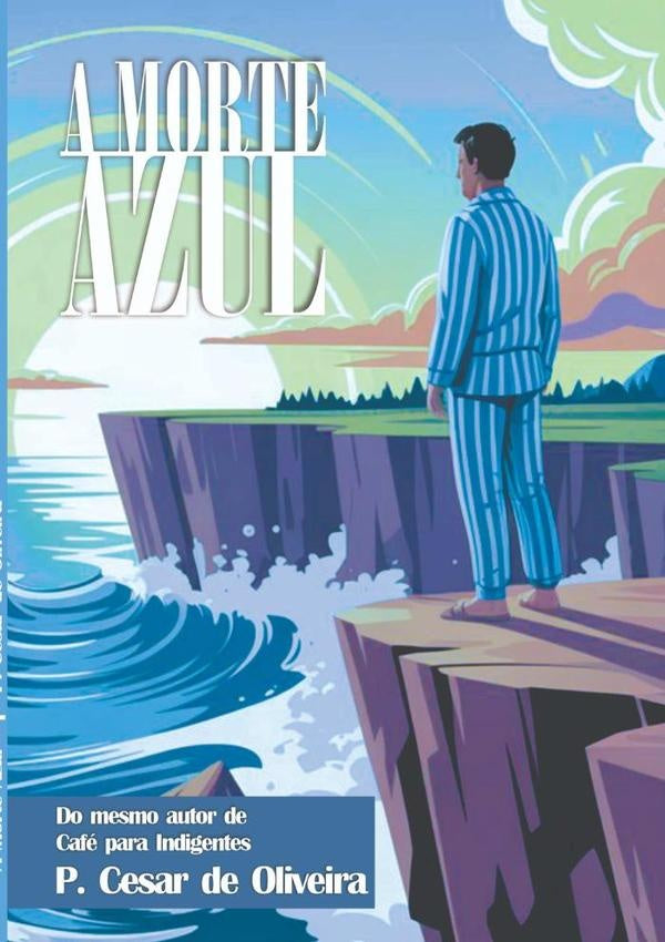A Morte Azul | P. Cesar De Oliveira