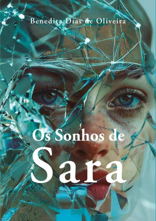 Os Sonhos De Sara | Benedita Dias De Oliveira