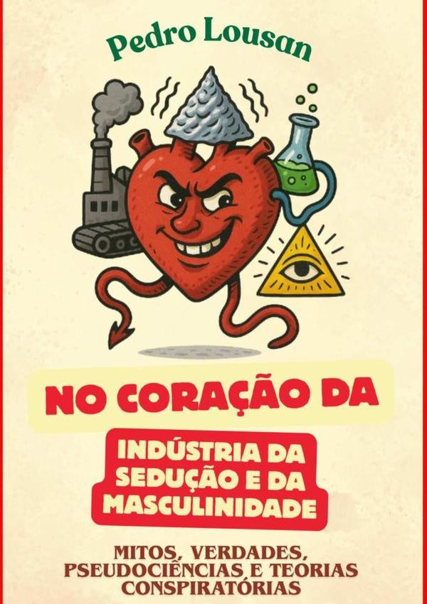 No Coração Da Indústria Da Sedução E Da Masculinidade | Pedro Lousan