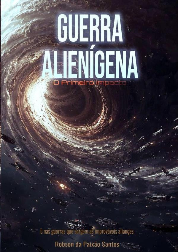 Guerra Alienígena | Robson Santos