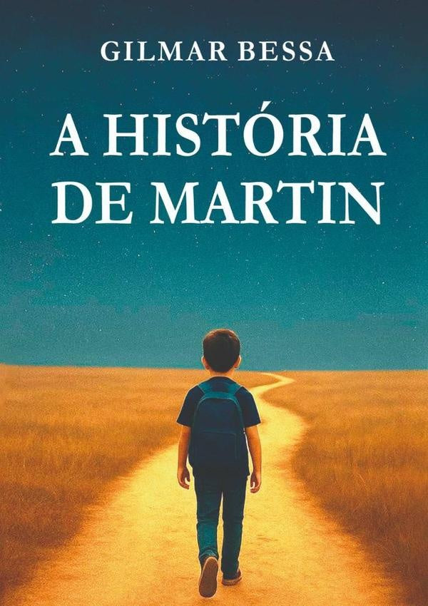 A História De Martin | Gilmar Bessa