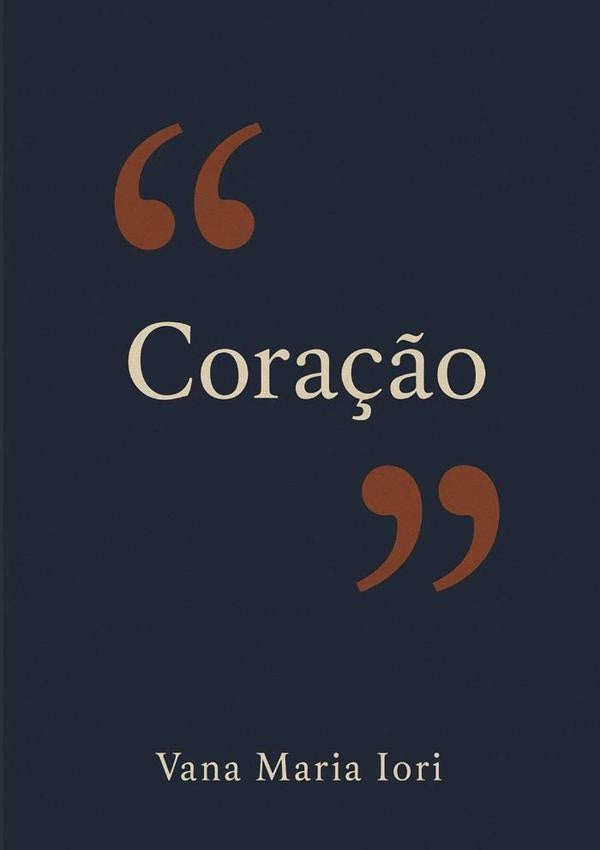 Coração Em Aspas | Vana Maria Iori