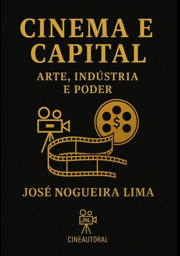 Cinema E Capital | José Nogueira Lima
