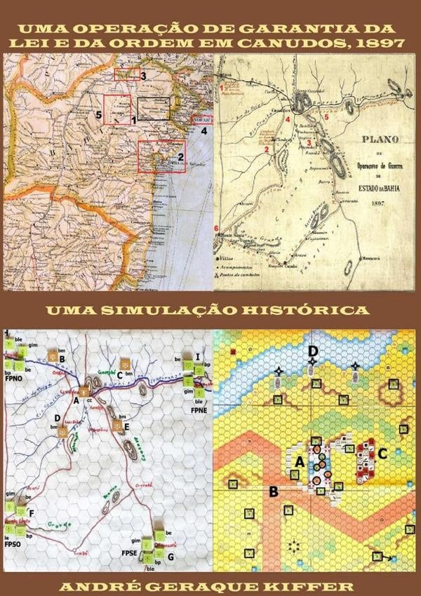 Uma Operação De Garantia Da Lei E Da Ordem Em Canudos, 1897 | André Geraque Kiffer