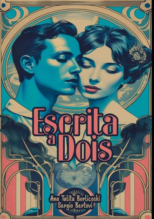 Escrita A Dois | Talita Borlicoski, Sergio Bertovi
