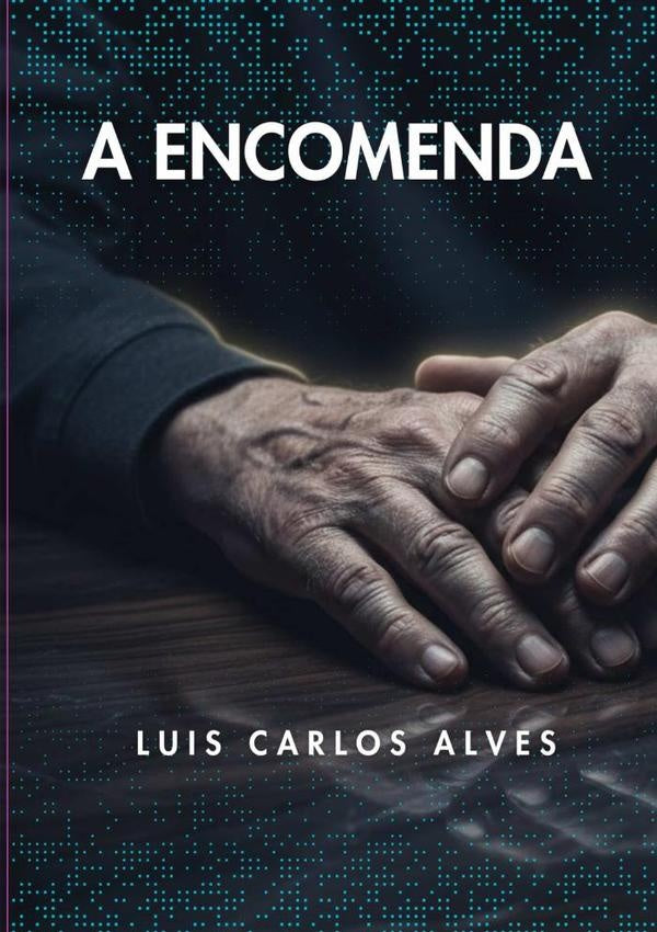 A Encomenda | Luis Carlos Ribeiro Alves