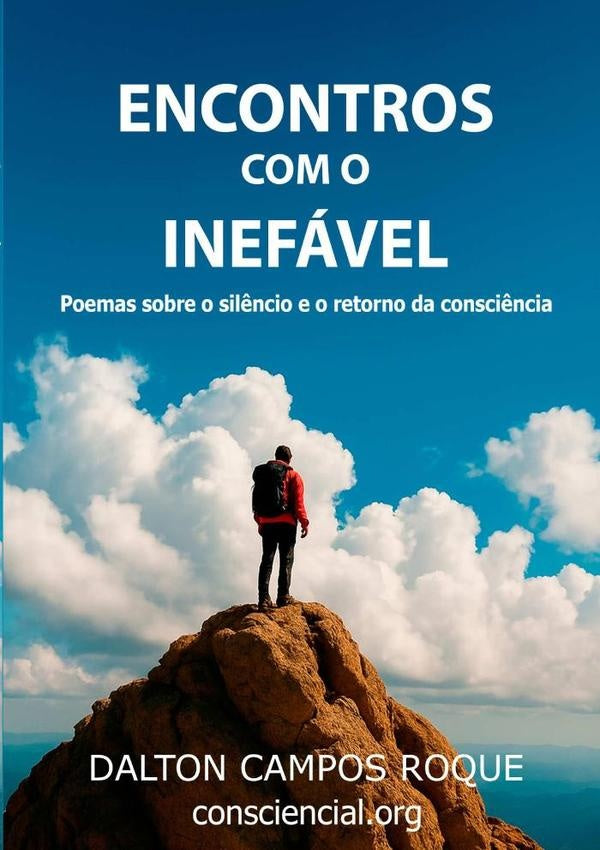 Encontros Com O Inefável | Dalton Campos Roque
