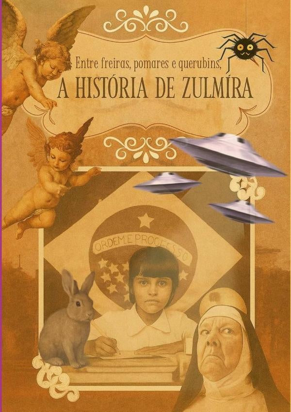 Entre Freiras, Pomares E Querubins, A História De Zulmira | Maria S. Guerra