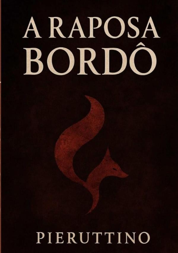 A Raposa Bordô | Pieruttino