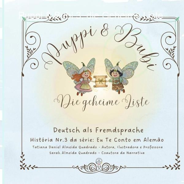Puppi & Bubi 3, Die Geheime Liste | Tatiana Daniel Almeida Quadrado