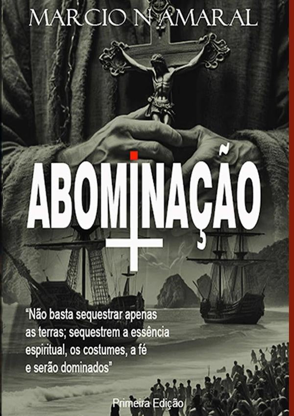 Abominação | Márcio Nogueira Do Amaral