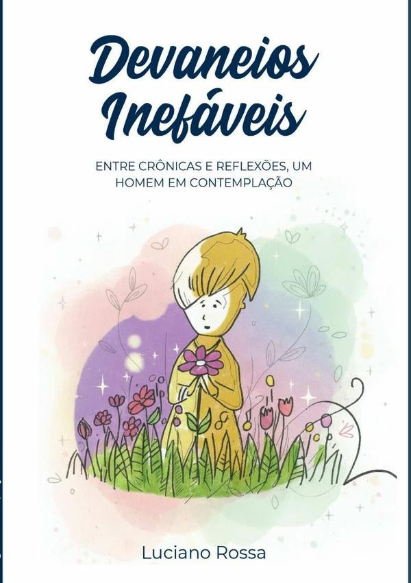 Devaneios Inefáveis | Luciano Rossa
