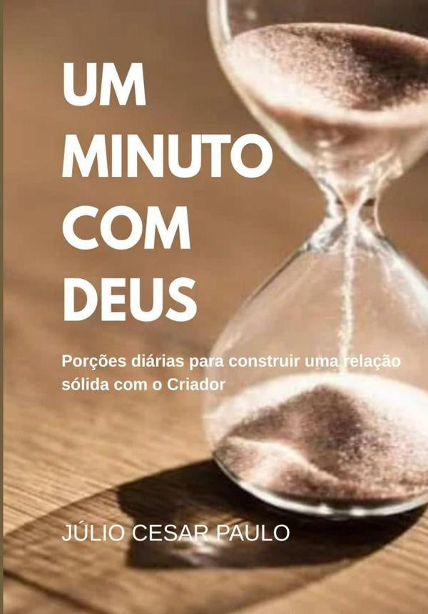 Um Minuto Com Deus | Julio Cesar Paulo