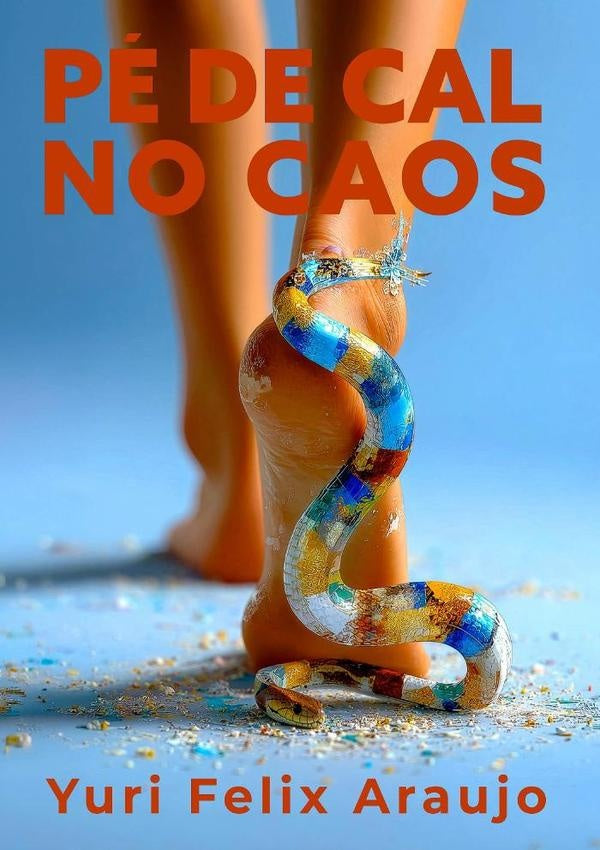 Pé De Cal No Caos | Yuri Felix Araujo