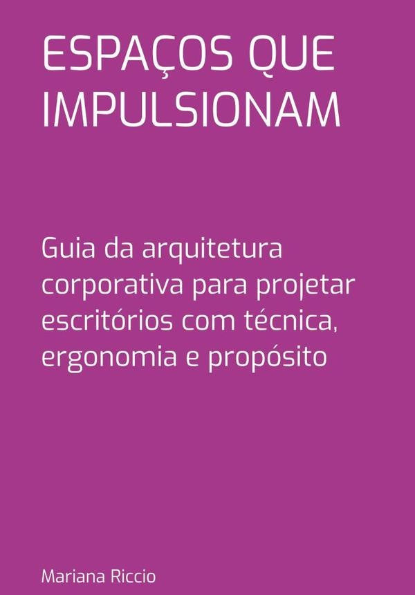 Espaços Que Impulsionam | Mariana Riccio