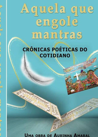 Aquela Que Engole Mantras | Aurinha Amaral