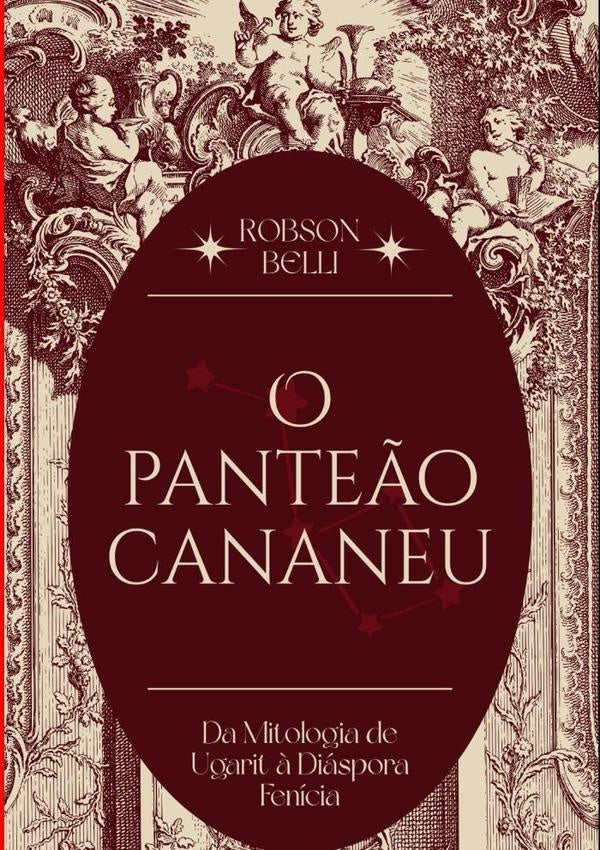 O Panteão Cananeu | Robson Belli