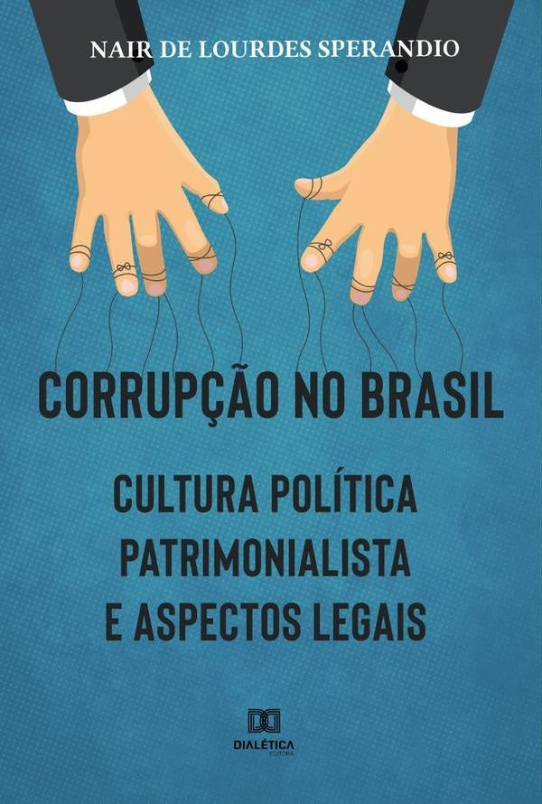 Corrupção no Brasil | Nair De Lourdes Sperandio Santos