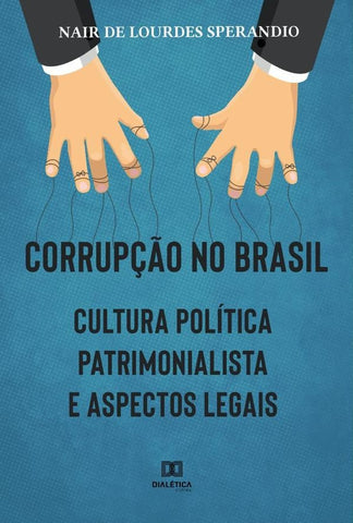 Corrupção no Brasil | Nair De Lourdes Sperandio Santos