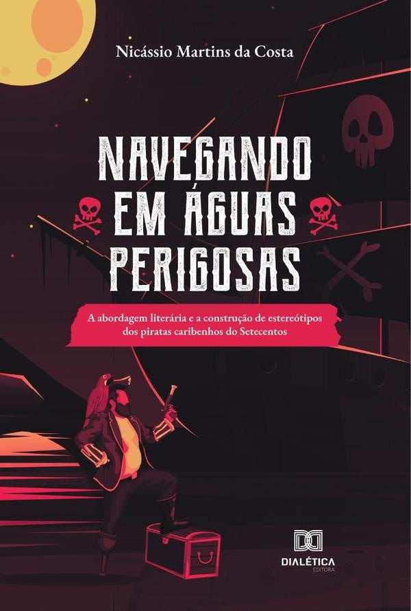 Navegando em Águas Perigosas | Nicassio Martins da Costa