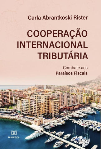 Cooperação Internacional Tributária | Carla Abrantkoski Rister