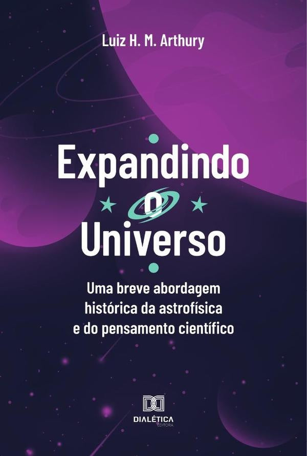 Expandindo o Universo | Luiz Henrique Martins Arthury