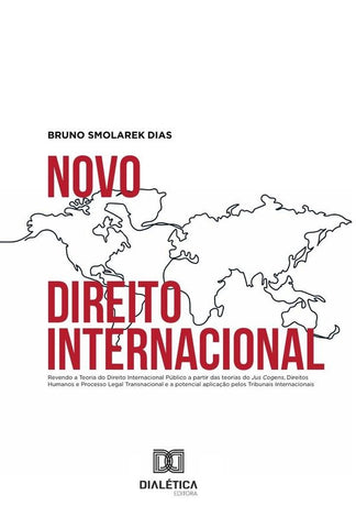 Novo Direito Internacional | Bruno Smolarek Dias