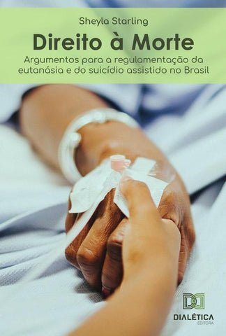 Direito à Morte | Sheyla Cristina da Silva Starling