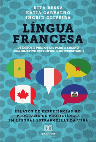 Língua Francesa: desafios e propostas para o ensino com objetivo | Rita Maria Ribeiro Bessa
