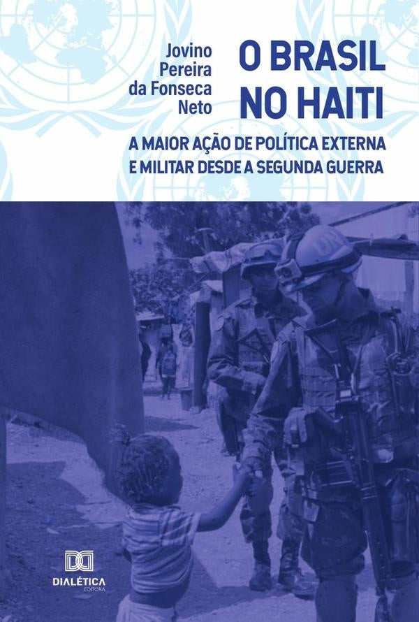 O Brasil no Haiti | Jovino Pereira da Fonseca Neto