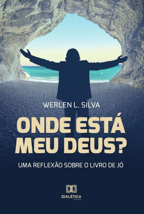Onde Está Meu Deus? | Werlen Lopes da Silva