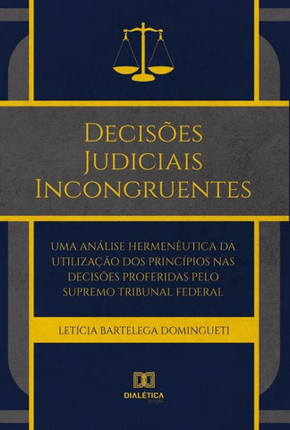 Decisões Judiciais Incongruentes | Leticia Bartelega Domingueti