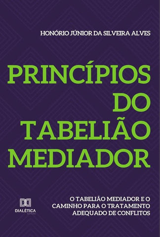 Princípios do Tabelião Mediador | Honório Júnior da Silveira Alves