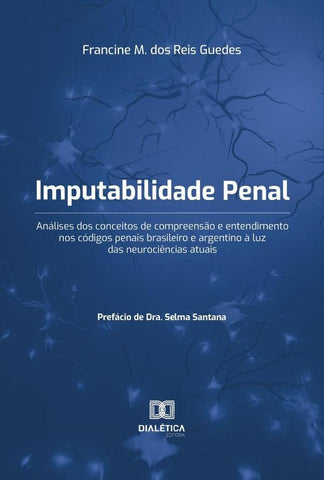 Imputabilidade Penal | Francine Mariolga dos Reis Guedes