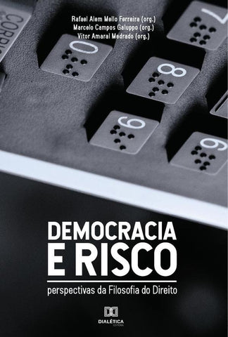 Democracia e risco | Vitor Amaral Medrado