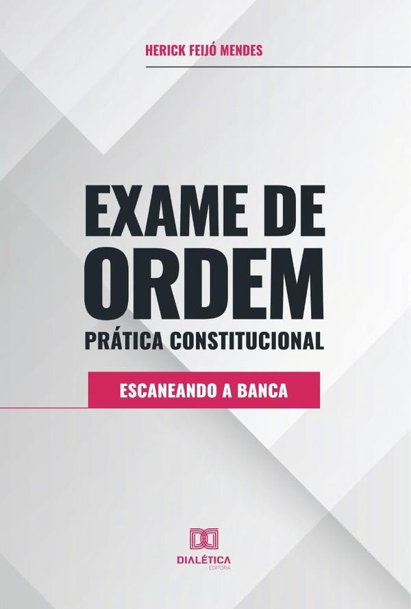 Exame de Ordem Prática Constitucional | Herick Feijo Mendes