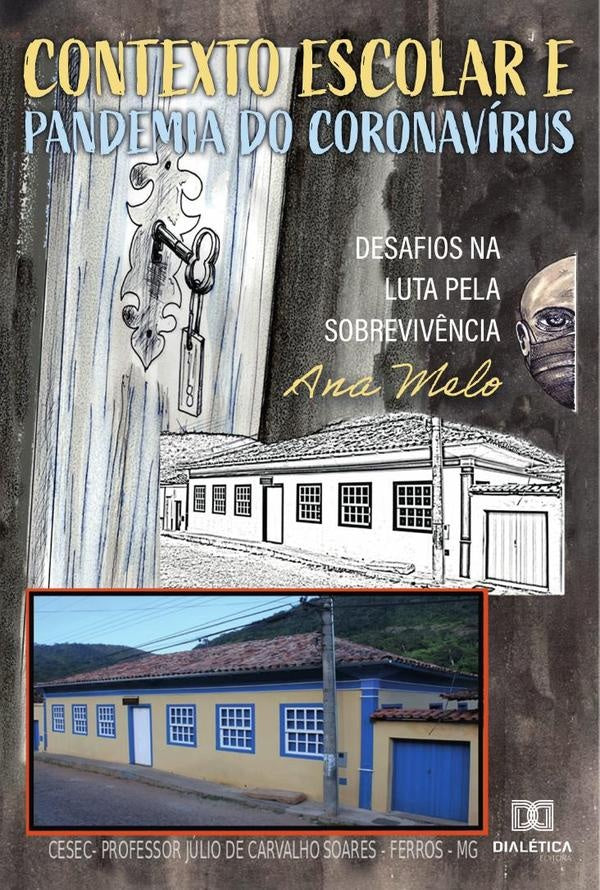 Contexto Escolar e Pandemia do Coronavírus | Ana Maria Silva Melo